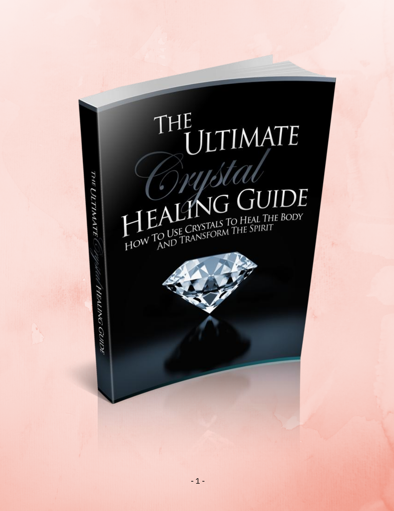 The Ultimate Crystal Healing Guide