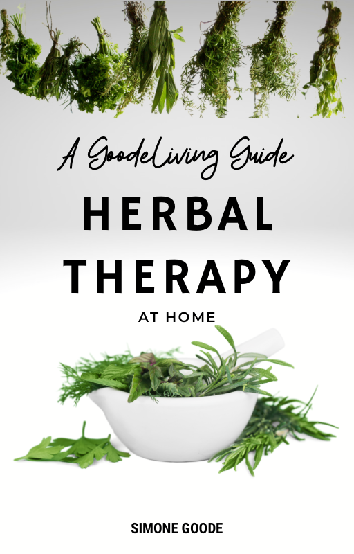 GoodeLiving Guide to Herbal Therapy At Home